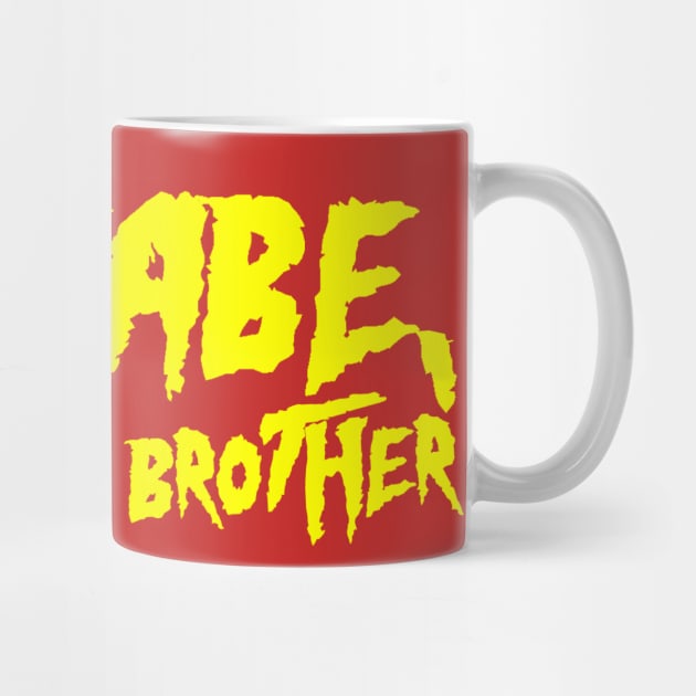 Kayfabe, Brother by Squared Circle Pit